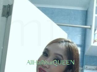 AllHailYourQUEEN