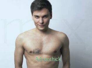 Adrianthick