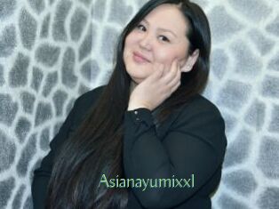 Asianayumixxl