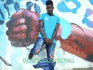 BLACKBIGSTRONG