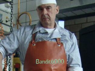 Bandit6000