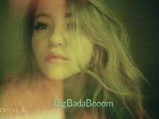 BigBadaBooom