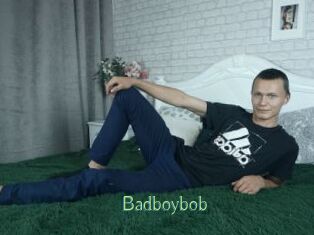 Badboybob