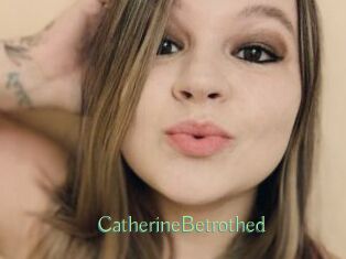 CatherineBetrothed