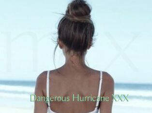 Dangerous_Hurricane_XXX