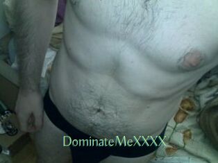 DominateMeXXXX