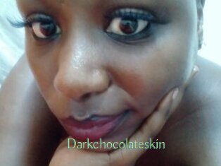 Darkchocolateskin