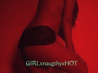 GIRLxnaugthyxHOT