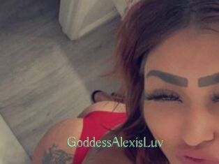 GoddessAlexisLuv