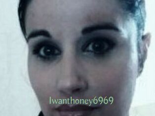 Iwanthoney6969