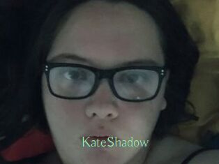 KateShadow