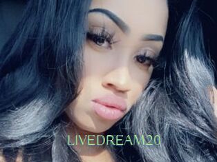 LIVEDREAM20