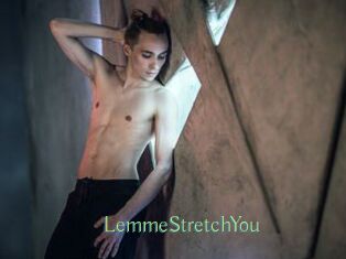 LemmeStretchYou