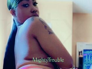 MightyTrouble