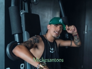 Mickesantoos