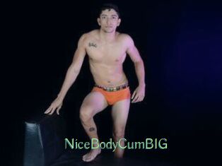 NiceBodyCumBIG