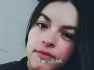 Naiarawood