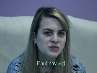 PaulinaVivid