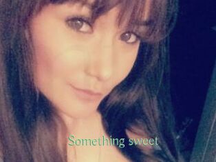 Something_sweet