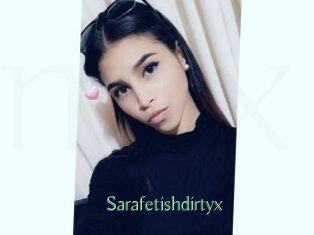 Sarafetishdirtyx