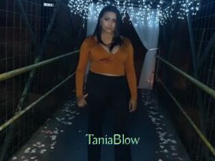 TaniaBlow