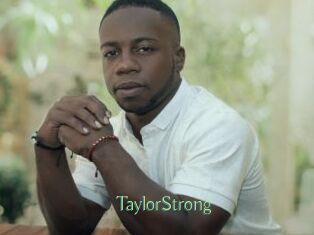 TaylorStrong