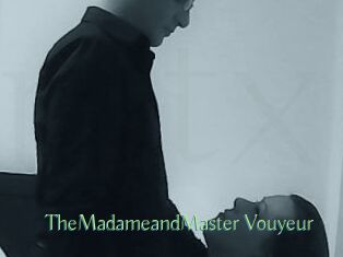 TheMadameandMaster_Vouyeur