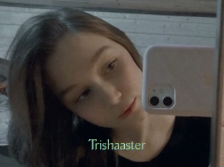 Trishaaster