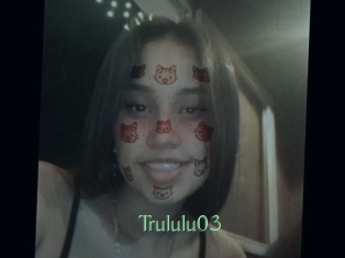 Trululu03