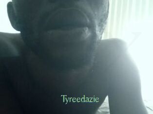 Tyreedazie