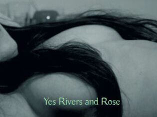 Yes_Rivers_and_Rose