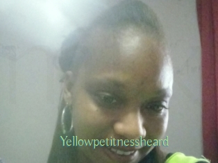 Yellowpetitnessheard